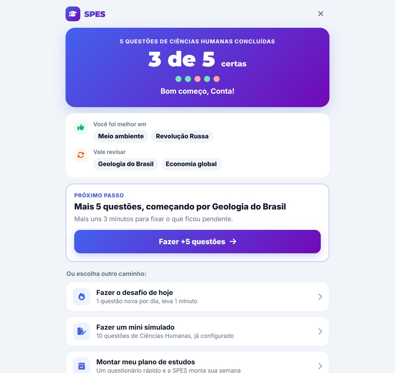 Resultado da missão: 3 de 5 certas, temas em que foi melhor, temas para revisar e próximo passo