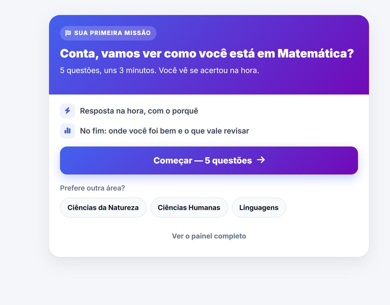 Primeira missão no painel: cinco questões de Matemática, com troca de área